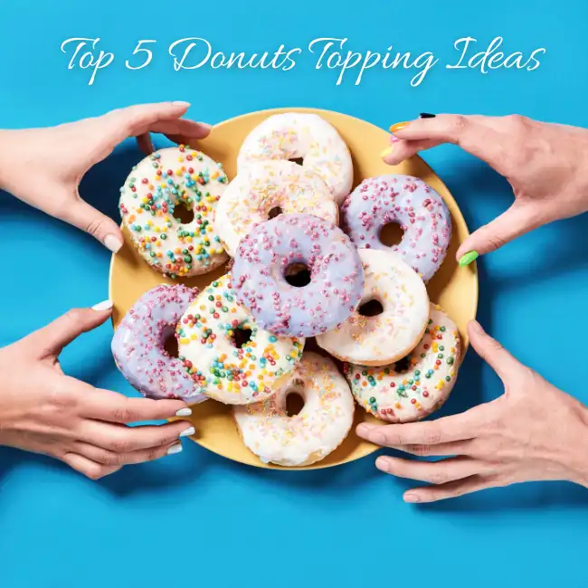 Top 5 Donut Topping Ideas